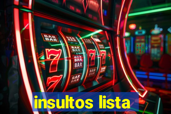 insultos lista